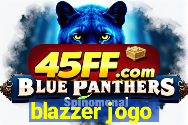 blazzer jogo